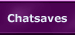 Chatsaves